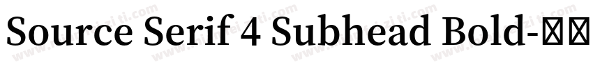 Source Serif 4 Subhead Bold字体转换